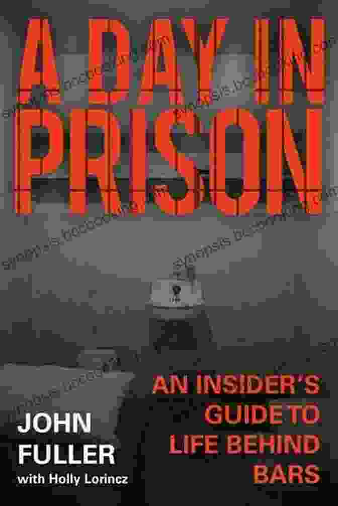 A Day In Prison Book Cover A Day In Prison: An Insider S Guide To Life Behind Bars