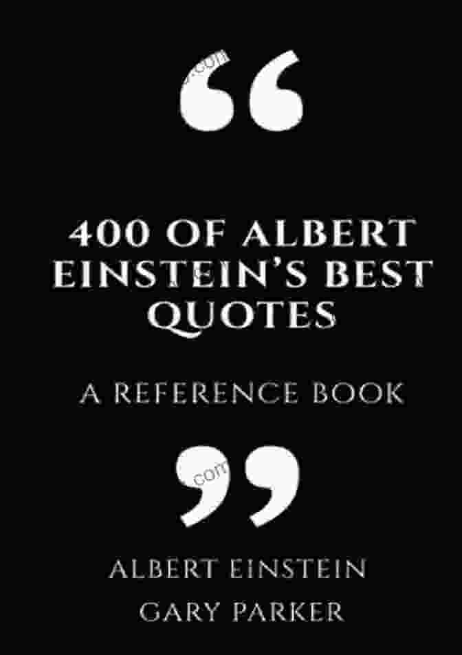 Aristotle Quote 400 Of Albert Einstein S Best Quotes: A Reference (Philosophers Wisdom Affirmations Meditations 1)