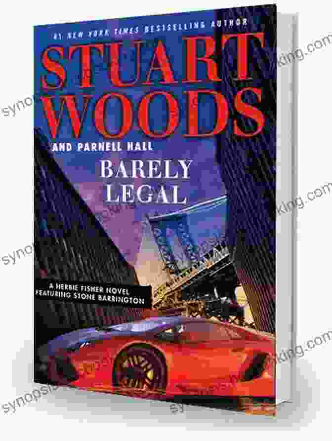 Barely Legal: The True Story Of Herbie Fisher, The Lawyer Who Defended The Indefensible Barely Legal (Herbie Fisher 1)
