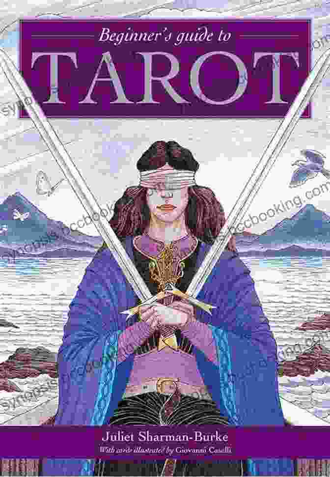 Beginner's Guide To Tarot Basics: Understanding Card Symbolism And Reading Techniques How To Deal: Tarot For Everyday Life