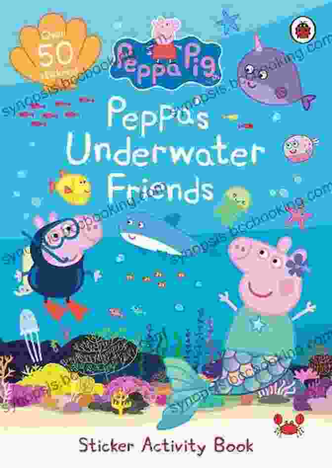 Children Learning About Marine Life And Underwater Ecosystems Through Peppa Mermaid Adventure Peppa S Mermaid Adventure (Peppa Pig)