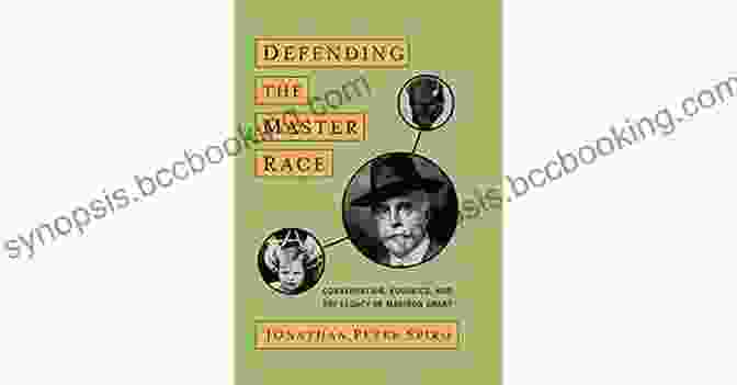 Defending The Master Race Book Cover Defending The Master Race: Conservation Eugenics And The Legacy Of Madison Grant