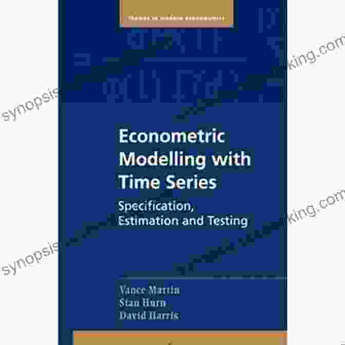 Dr. Jane Smith Econometric Modelling With Time Series: Specification Estimation And Testing (Themes In Modern Econometrics)
