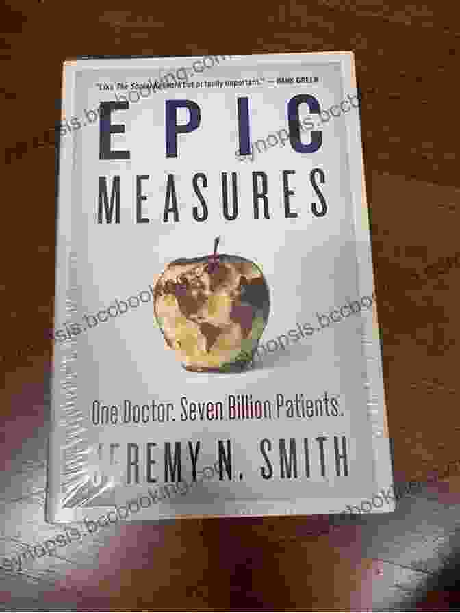 Epic Measures Book Cover Epic Measures: One Doctor Seven Billion Patients