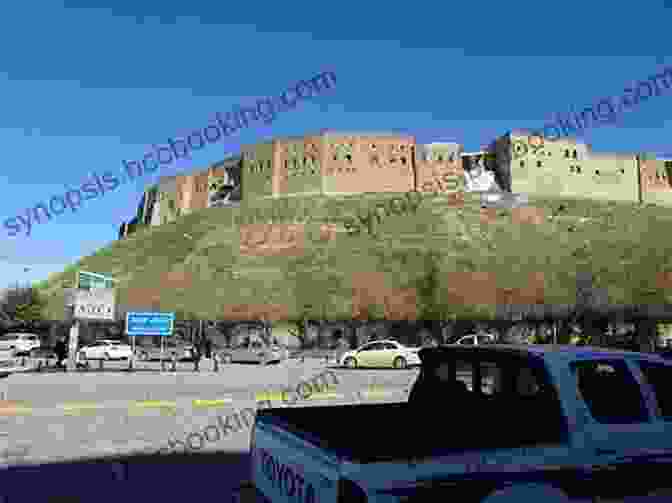 Erbil Citadel, A UNESCO World Heritage Site Towering Over The City Of Erbil Iraq: The Ancient Sites And Iraqi Kurdistan (Bradt Travel Guides)
