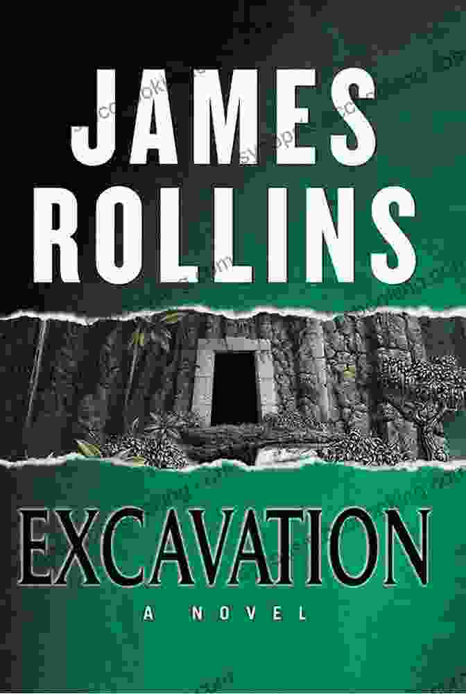 Excavation Book Cover By James Rollins Excavation James Rollins