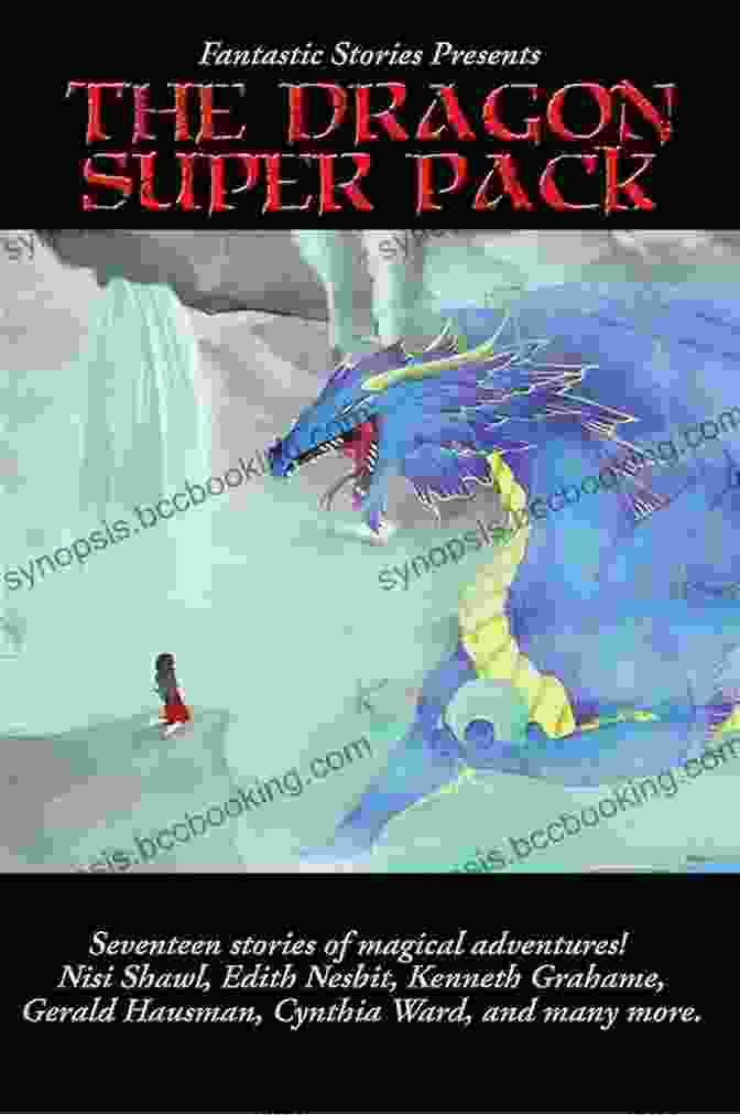 Fantastic Stories Presents The Dragon Super Pack Positronic Super Pack 32 Book Cover Fantastic Stories Presents The Dragon Super Pack (Positronic Super Pack 32)