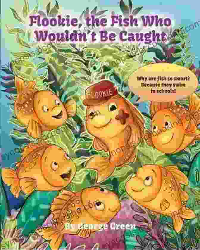 Flookie The Fish Who Wouldn't Be Caught Book Cover Flookie The Fish Who Wouldn T Be Caught