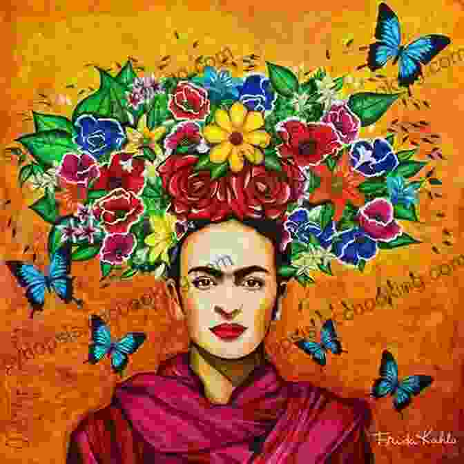 Frida Kahlo Painting On A Canvas, Surrounded By Colorful Flowers And Butterflies Frida Kahlo: Beneath The Mirror (Temporis)
