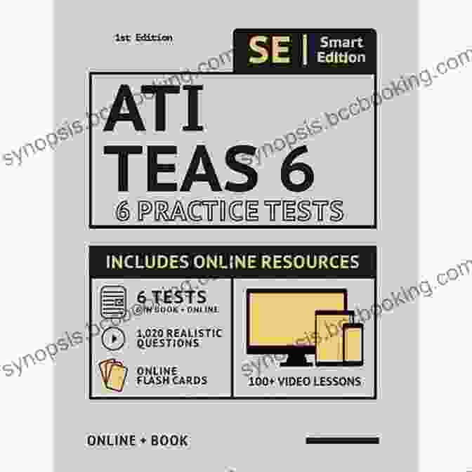 Full Length Practice Test Workbook Both In Online 100 Video Lessons ATI TEAS 6 Practice Tests Workbook: 6 Full Length Practice Test Workbook Both In + Online 100 Video Lessons 1 020 Realistic Questions And Online The TEAS Test Of Essential Academic Skills