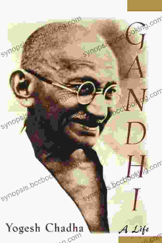Gandhi: Life By Yogesh Chadha Gandhi: A Life Yogesh Chadha