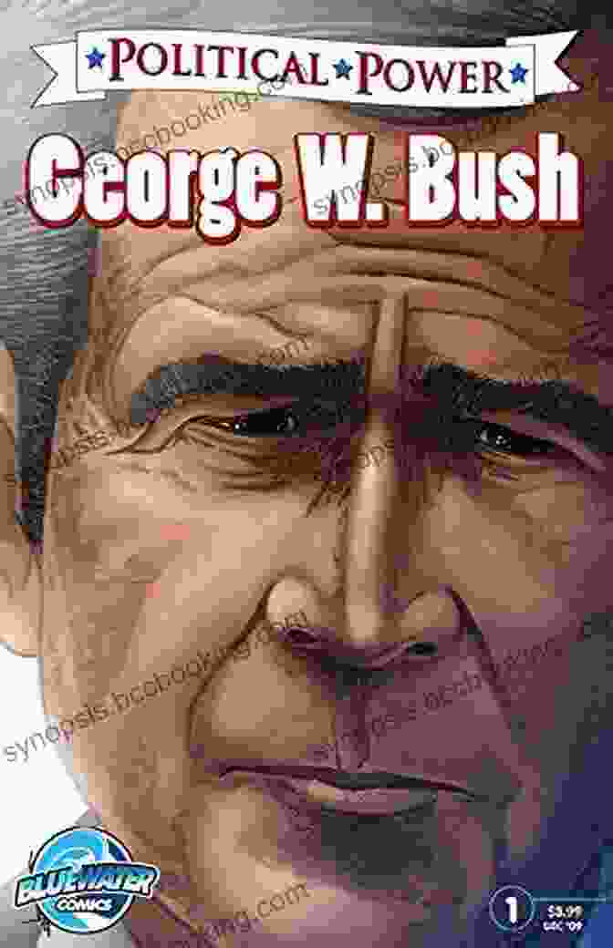 George Bush: Political Power Bluewater Comics Political Power: George W Bush (Political Power (Bluewater Comics))