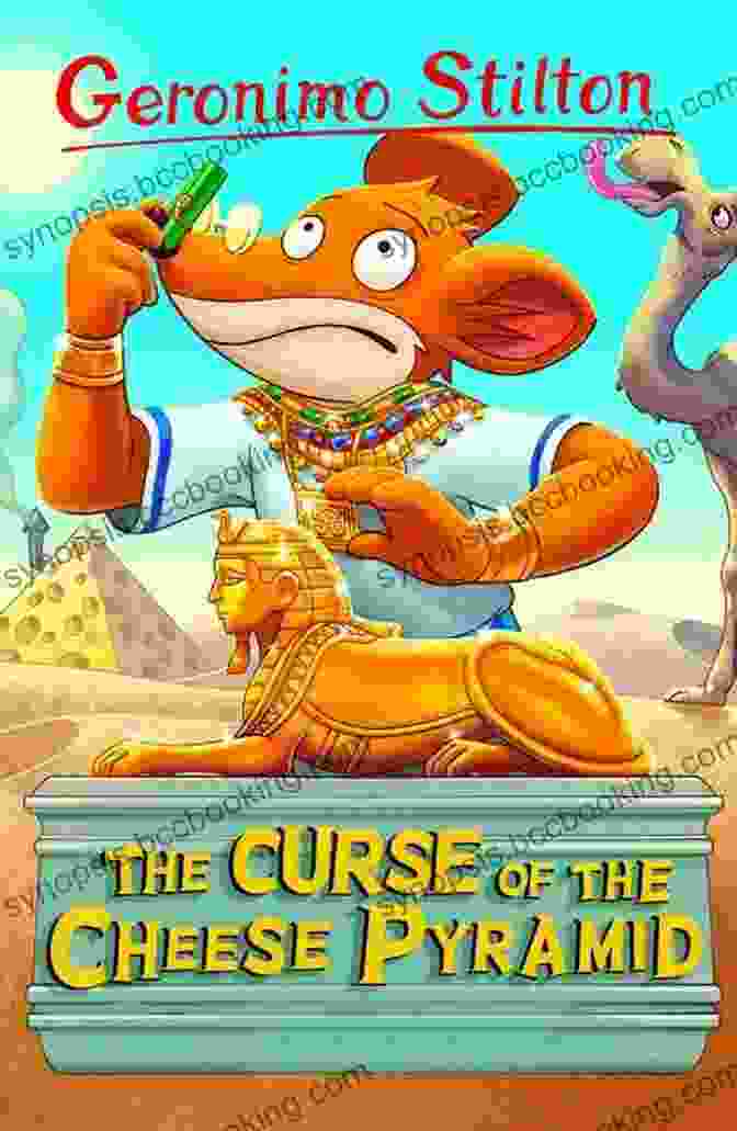 Geronimo Stilton And Friends Exploring An Ancient Egyptian Pyramid Filled With Cheese Loving Mummies And Elusive Treasure Geronimo Stilton #2: The Curse Of The Cheese Pyramid