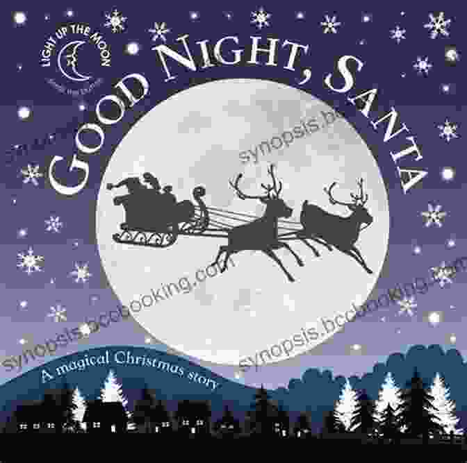 Good Night Santa Book Cover Featuring Kip The Elf And Snowflake The Reindeer Good Night Santa: My First Christmas Story