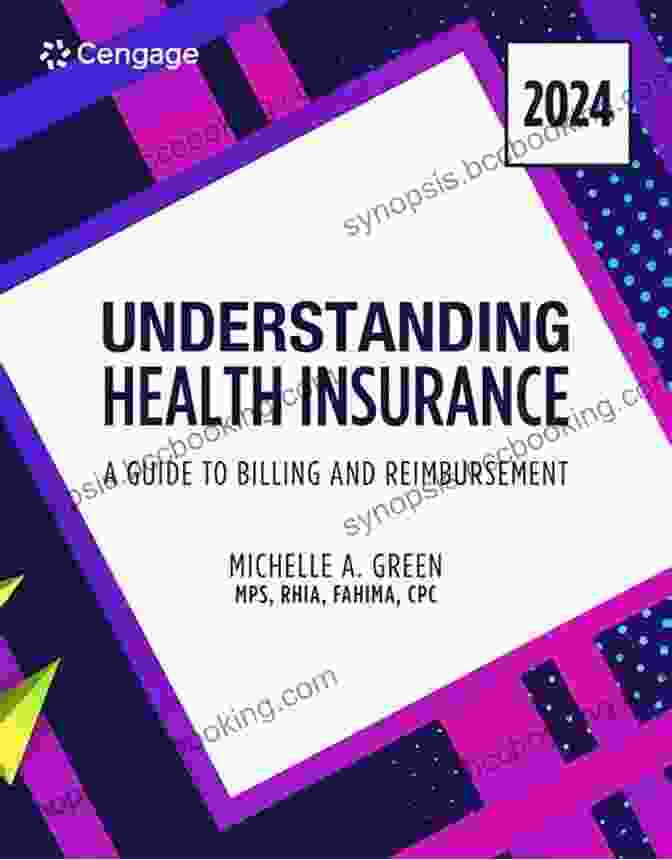Guide To Billing And Reimbursement 2024 Edition Understanding Health Insurance: A Guide To Billing And Reimbursement 2024 Edition