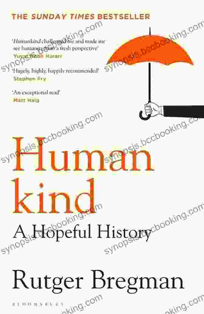 Humankind: A Hopeful History By Rutger Bregman Humankind: A Hopeful History Rutger Bregman