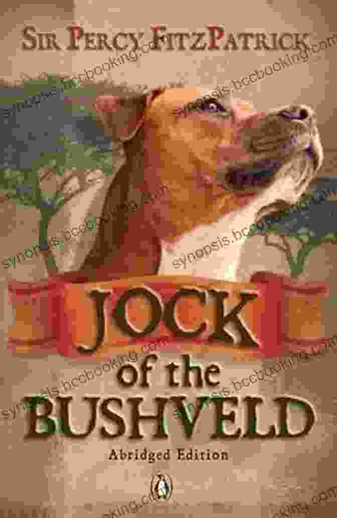 Jock Of The Bushveld Book Cover Jock Of The Bushveld: Africa S Best Loved Dog Hero (Africa S Bravest Creatures 3)