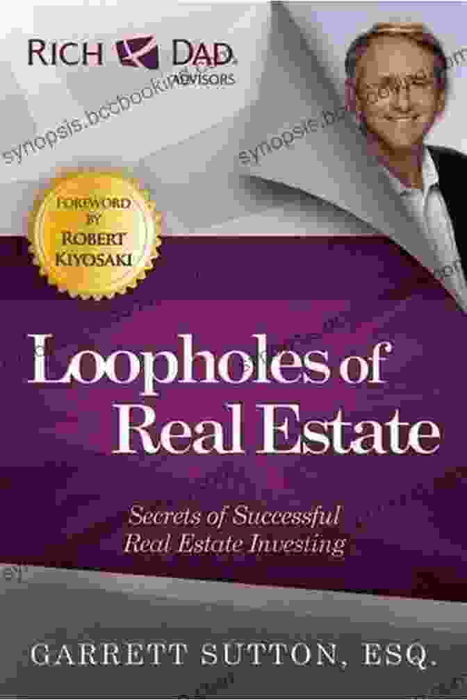 Loopholes Of Real Estate Book Cover Loopholes Of Real Estate: Secrets Of Successful Real Estate Investing (Rich Dad S Advisors (Paperback))