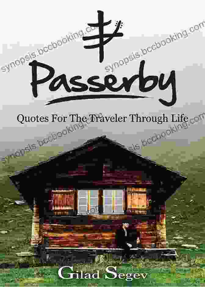 Passerby Quotes For The Traveler Through Life Book Cover Passerby: Quotes For The Traveler Through Life
