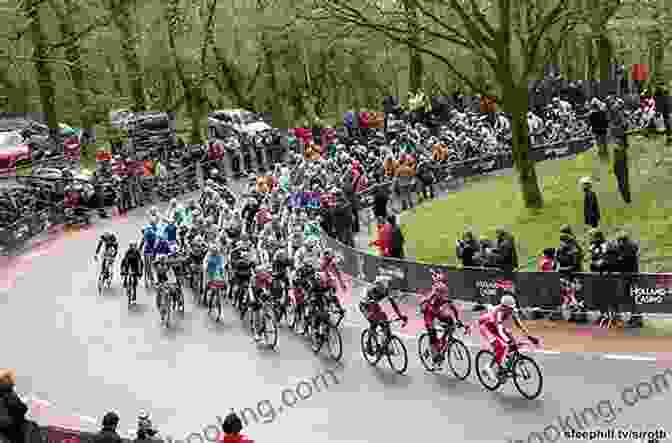 Riders Navigating The Cauberg During The Amstel Gold Race The Monuments: The Grit And The Glory Of Cycling S Greatest One Day Races