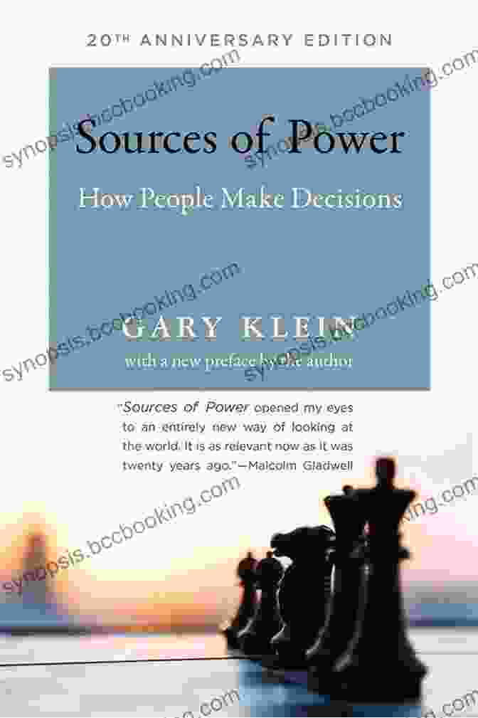 Sources Of Power 20th Anniversary Edition Sources Of Power 20th Anniversary Edition: How People Make Decisions