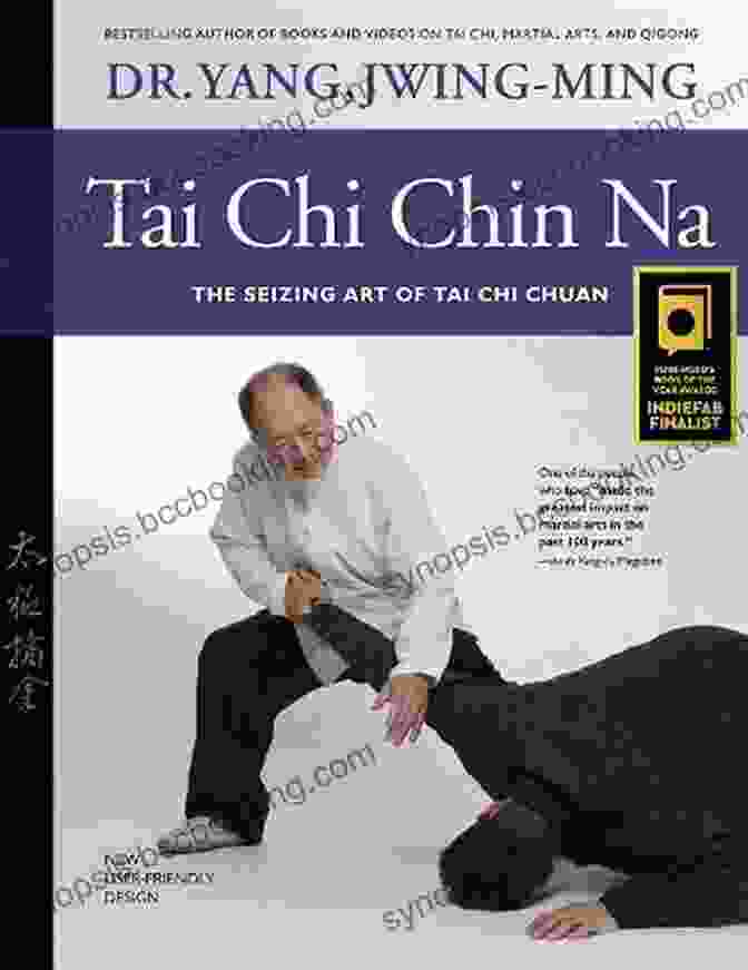 Tai Chi Chin Na Book Cover By Grandmaster Robert Chu Tai Chi Chin Na: The Seizing Art Of Tai Chi Chuan