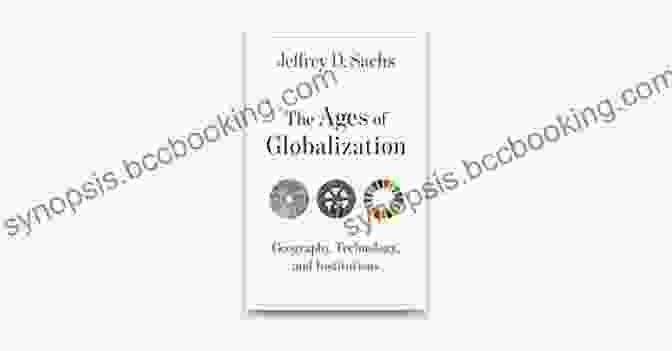 The Ages Of Globalization Book Cover The Ages Of Globalization: Geography Technology And Institutions
