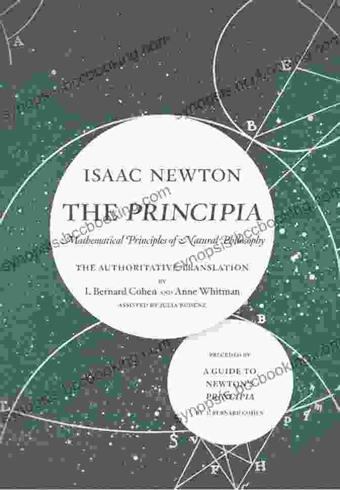 The Authoritative Translation And Guide [Author's Name] Wisdom Ancient Secrets Philosophical Guide Spiritual Journey The Principia: The Authoritative Translation And Guide: Mathematical Principles Of Natural Philosophy