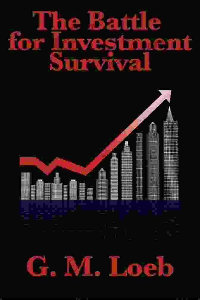 The Battle For Investment Survival: Essential Investment Classics The Battle For Investment Survival (Essential Investment Classics)