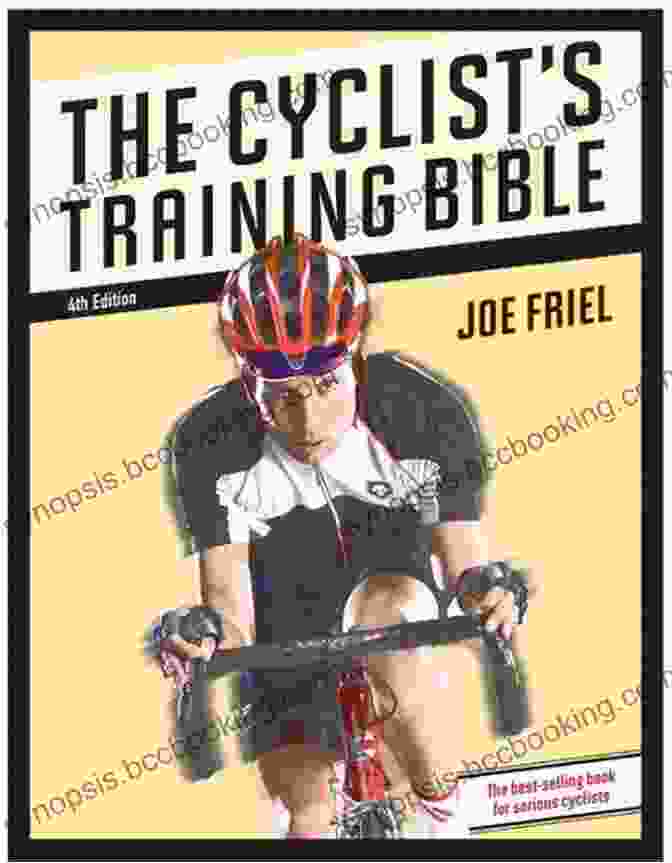 The Cyclist Training Bible By Joe Friel The Cyclist S Training Bible Zola Levitt