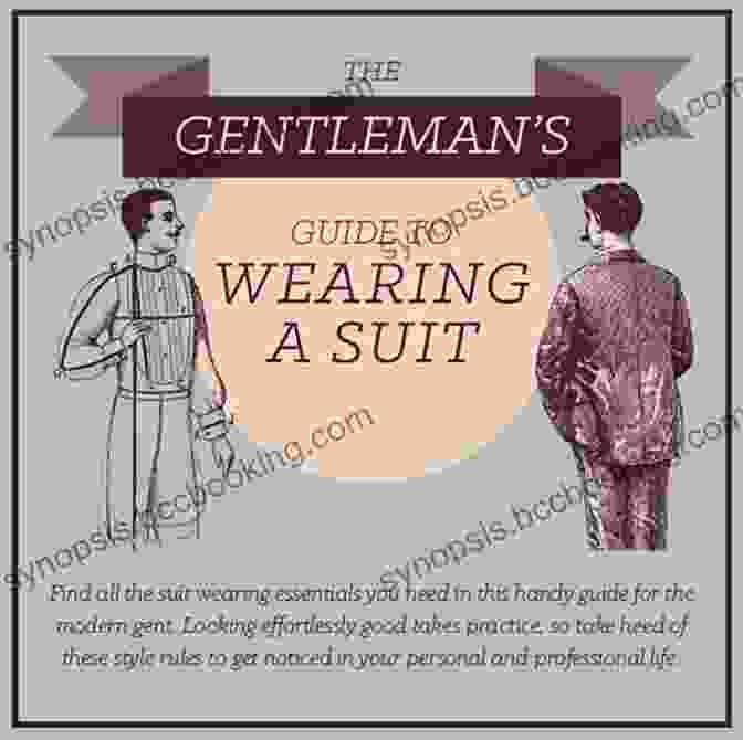 The Gentleman's Guide To Getting Dressed How To Tie A Tie: A Gentleman S Guide To Getting Dressed (How To Series)