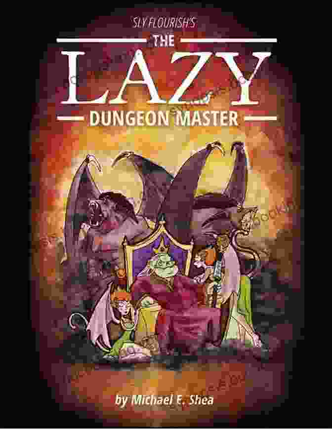 The Lazy Dungeon Master Book Cover The Lazy Dungeon Master STEPHEN WHITE