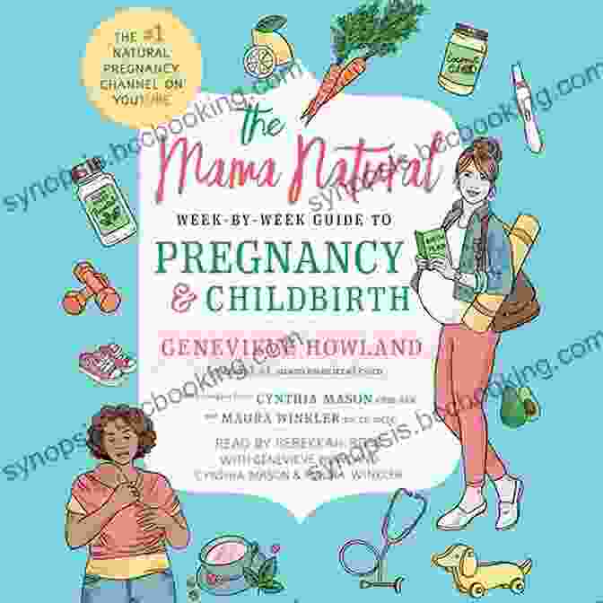 The Mama Natural Week By Week Guide To Pregnancy And Childbirth Book Cover The Mama Natural Week By Week Guide To Pregnancy And Childbirth