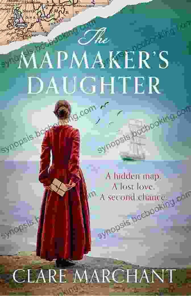 The Mapmaker Daughter Novel Cover: A Young Woman Stands In An Ethereal Mist, Surrounded By Intricate Maps Floating In The Air. The Mapmaker S Daughter: A Novel