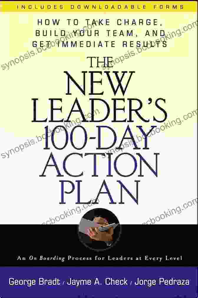 The New Leader 100 Day Action Plan Book Cover The New Leader S 100 Day Action Plan: How To Take Charge Build Or Merge Your Team And Get Immediate Results