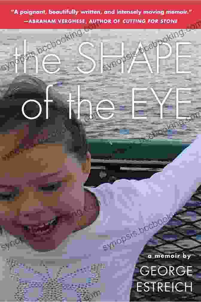 The Shape Of The Eye Book Cover The Shape Of The Eye: A Memoir