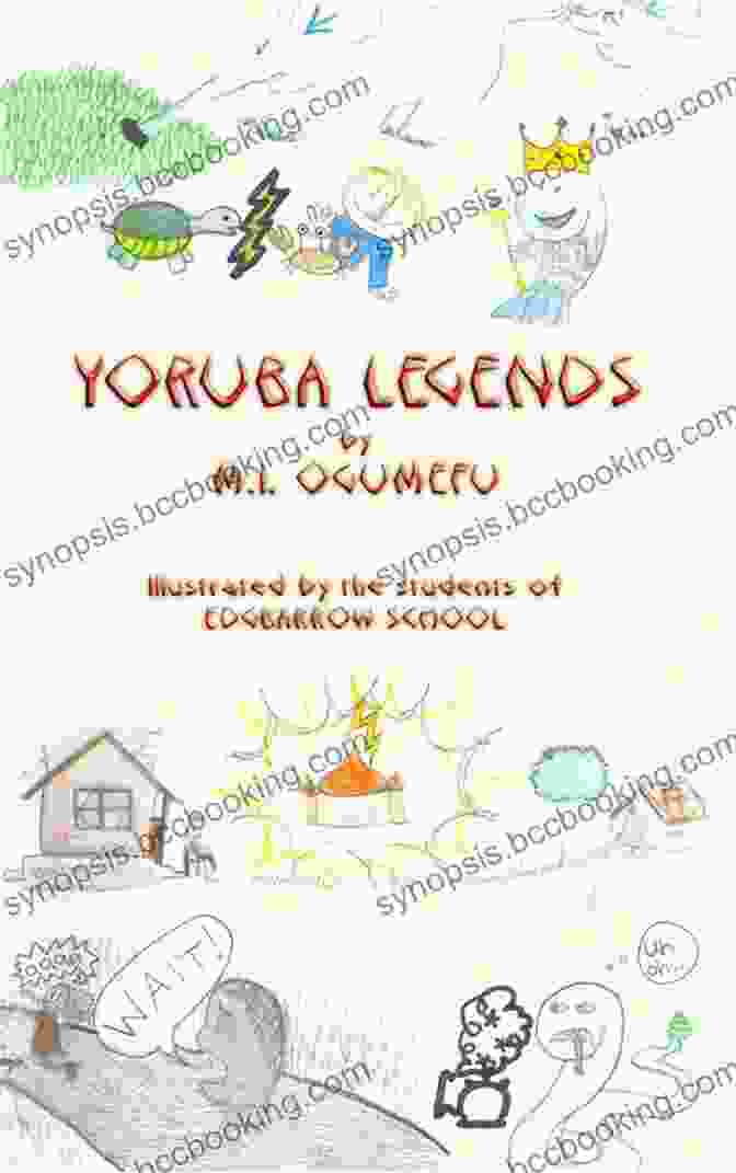Yoruba Legends Illustrated Edition Ogumefu Yoruba Legends Illustrated Edition M I Ogumefu
