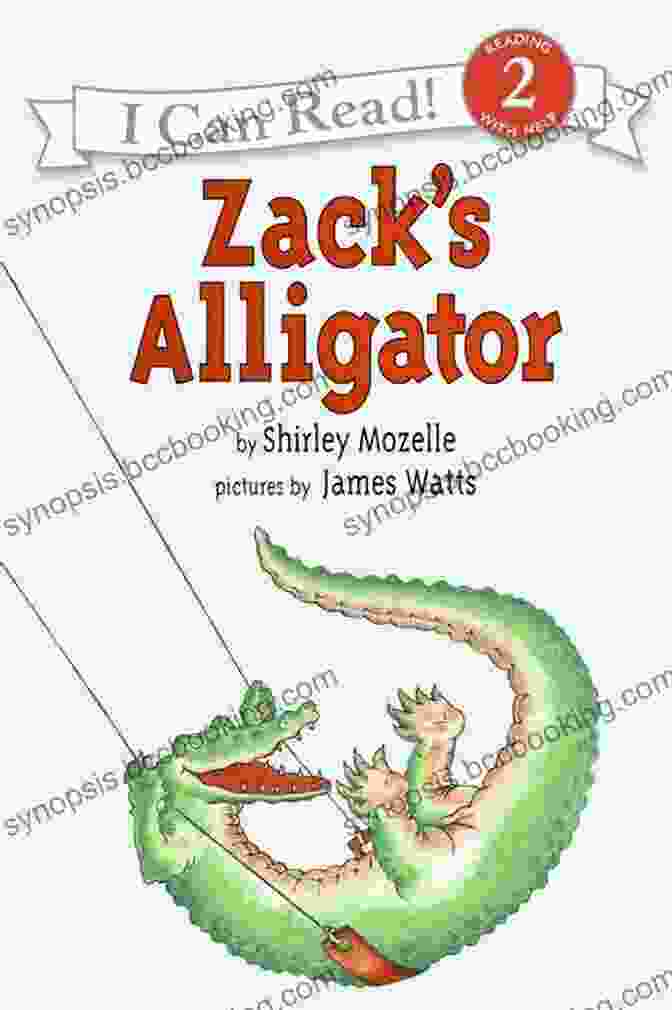 Zack Alligator Leaps Into A World Of Endless Reading Zack S Alligator (I Can Read Level 2)