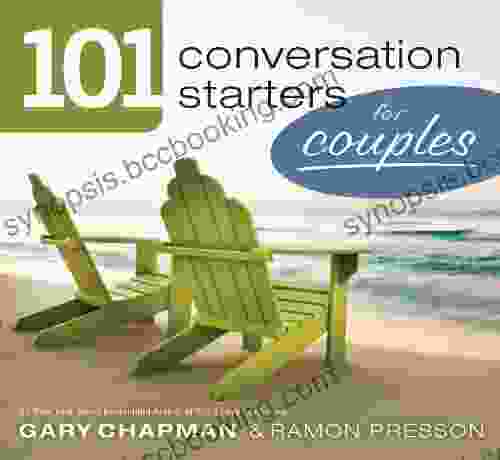 101 Conversation Starters For Couples Gary Chapman