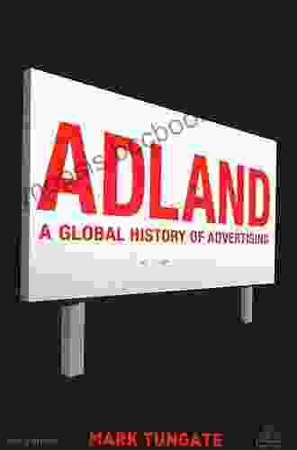 Adland: A Global History Of Advertising