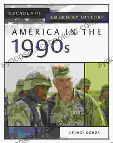 America In The 1990s (Decades Of American History)