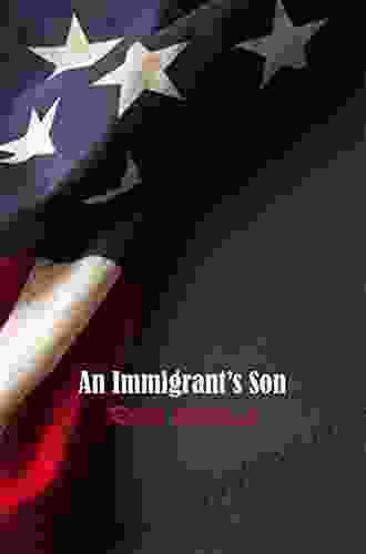 An Immigrant S Son Laura Joplin