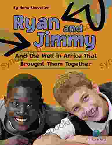 Ryan And Jimmy: And The Well In Africa That Brought Them Together (CitizenKid)