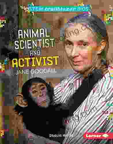 Animal Scientist And Activist Jane Goodall (STEM Trailblazer Bios)