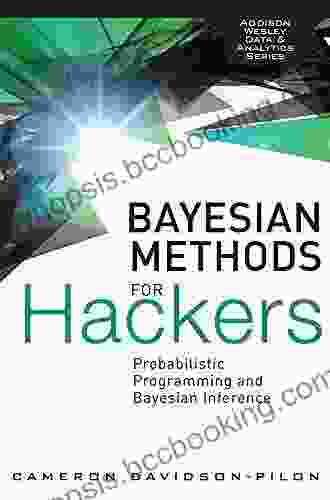Bayesian Methods For Hackers: Probabilistic Programming And Bayesian Inference (Addison Wesley Data Analytics)