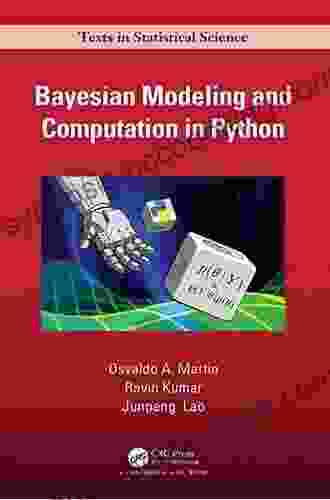 Bayesian Modeling And Computation In Python (Chapman Hall/CRC Texts In Statistical Science)