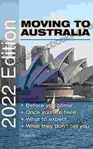 MOVING TO AUSTRALIA: Before You Come Once You Are Here What To Expect What They Don T Tell You