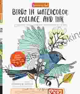 Geninne S Art: Birds In Watercolor Collage And Ink: A Field Guide To Art Techniques And Observing In The Wild