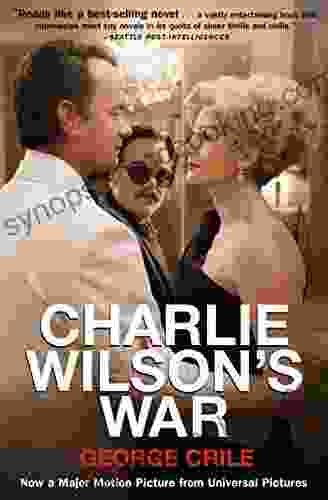 Charlie Wilson S War George Crile