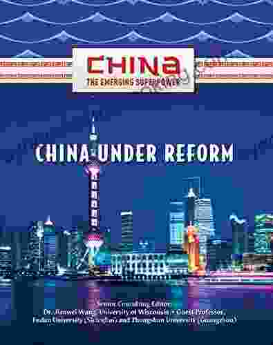 China Under Reform (China: The Emerging Superpower)